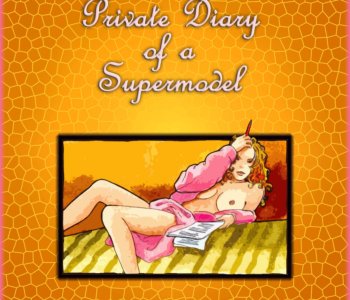Private Diary of a Supermodel Porn Comics